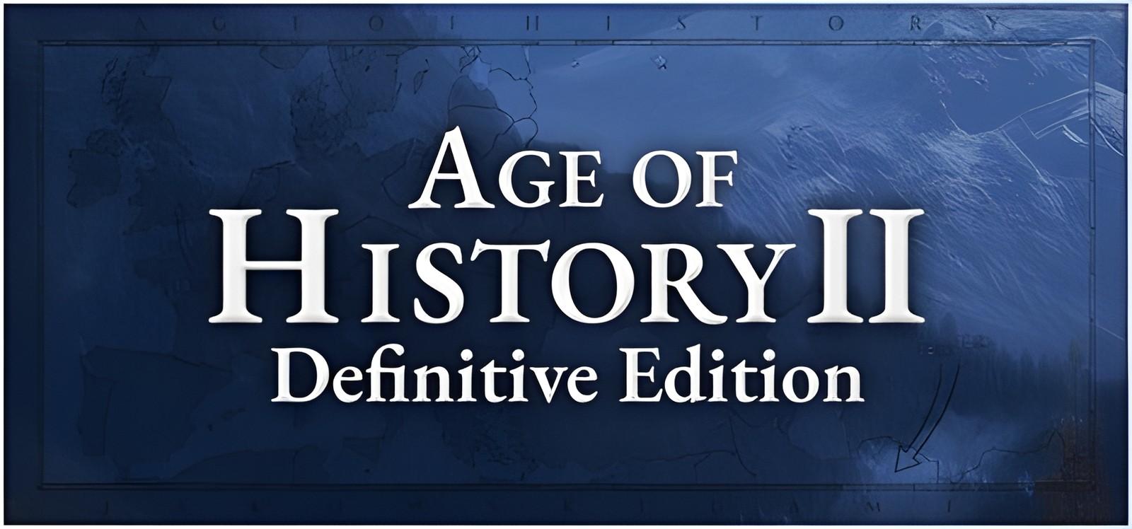 Age of History 2: Definitive Edition